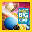 Catherine D. Hughes: Little Kids First Big Book of Space (National Geographic Kids) [2012] hardback Online