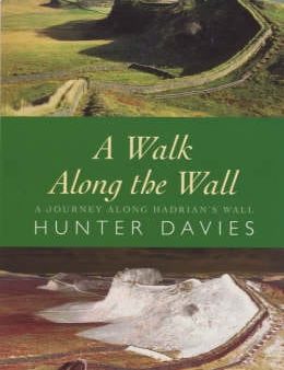 Hunter Davies: A Walk Along The Wall [2000] paperback Hot on Sale