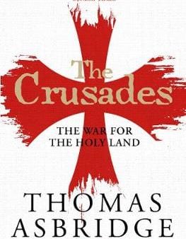 Thomas Asbridge: The Crusades [2020] paperback Online