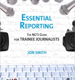 Essential Reporting: The NCTJ Guide for Trainee Journalists Fashion