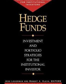 Hedge Funds: Investment and Portfolio Strategies for the Institutional Investor Fashion