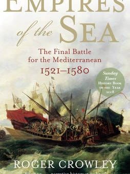 Empires of the Sea: The Final Battle for the Mediterranean, 1521-1580 Supply