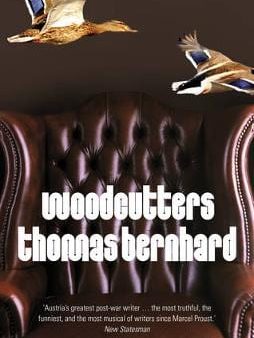 Thomas Bernhard: Woodcutters [2011] paperback Online Hot Sale