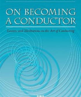 Frank L. Battisti: On Becoming A Conductor [2007] Supply